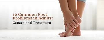 10 Common Foot Problems for Adults and How to Treat Them